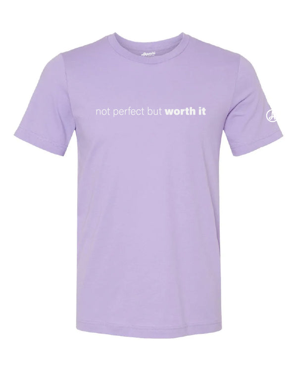 Not Perfect But Worth It Unisex Tee